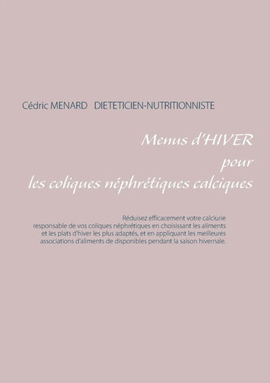 Menus d'hiver pour les coliques nephretiques calciques