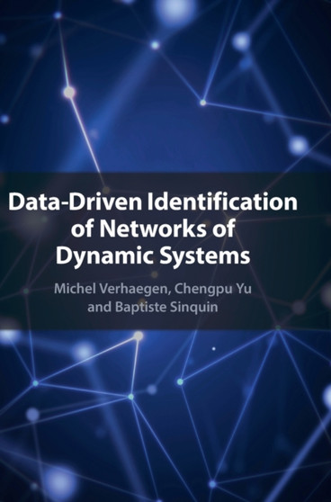 Data-Driven Identification of Networks of Dynamic Systems by Michel Verhaegen - Hardback