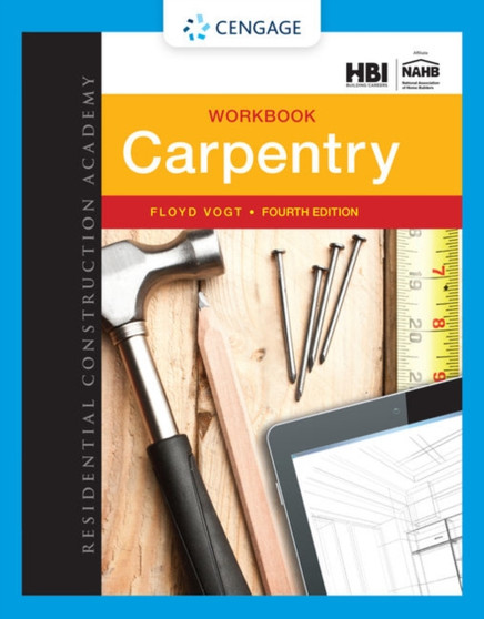 Workbook for Vogt's Residential Construction Academy: Carpentry, 4th by Floyd Vogt - Paperback