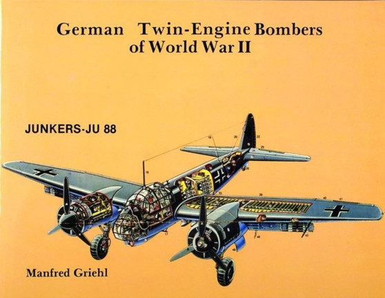 German Twin Engine Bombers of World War II by Manfred Griehl - Paperback