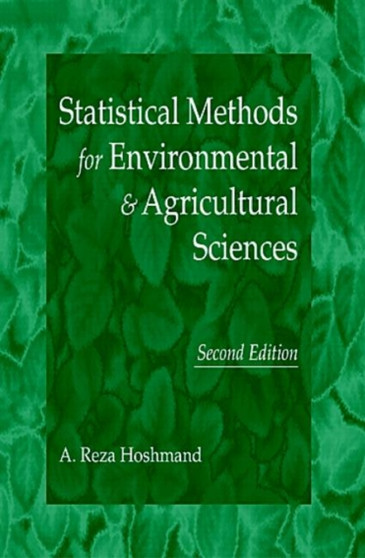 Statistical Methods for Environmental and Agricultural Sciences by Reza Hoshmand - Hardback