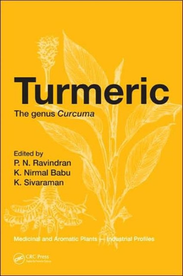 Turmeric : The genus Curcuma by P.N. Ravindran - Hardback