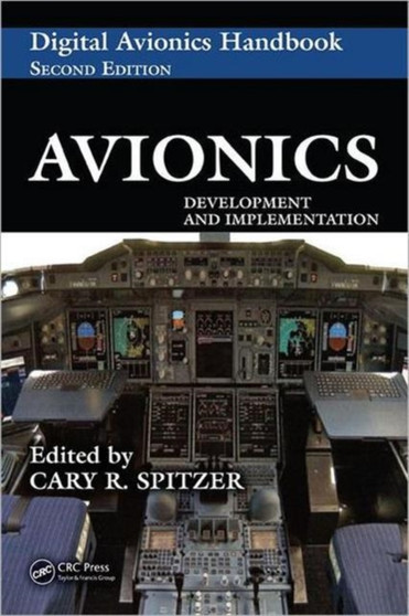 Avionics : Development and Implementation by Cary R. Spitzer - Hardback