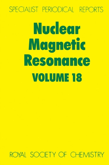 Nuclear Magnetic Resonance : Volume 18 : Volume 18 by G A Webb - Hardback