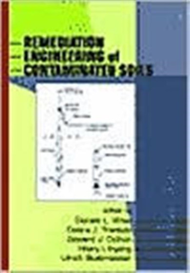 Remediation Engineering of Contaminated Soils by Donald L. Wise - Hardback