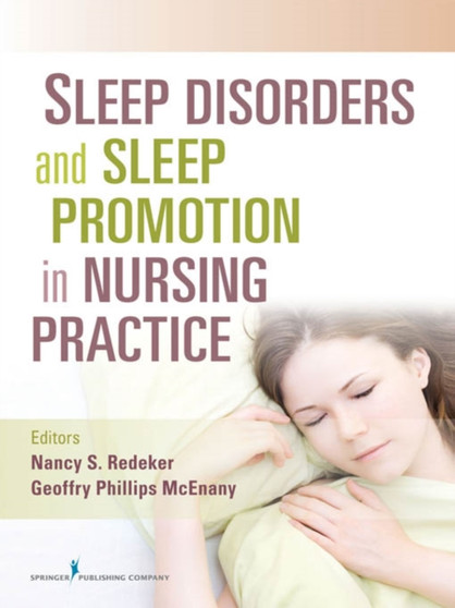 Sleep Disorders and Sleep Promotion in Nursing Practice by Nancy Redeker - Paperback