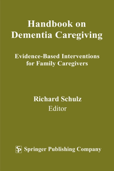 Handbook on Dementia Caregiving by Richard Schulz - Paperback