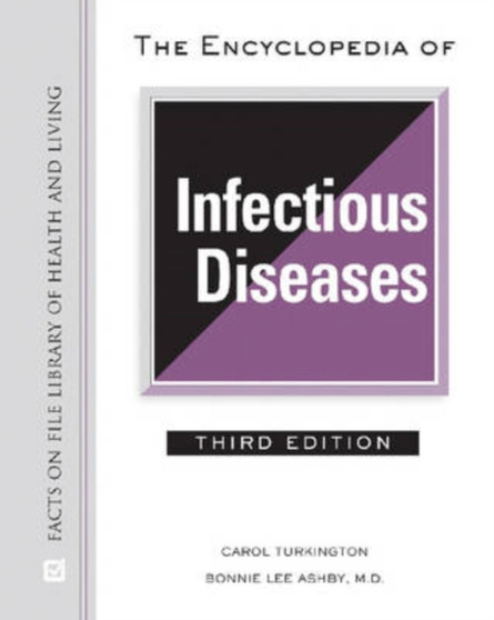 The Encyclopedia of Infectious Diseases by Carol Turkington - Hardback
