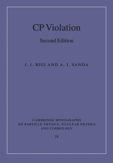CP Violation by I.I. Bigi - Paperback
