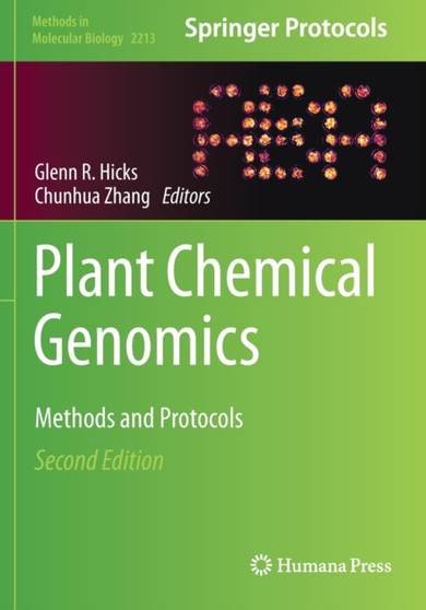 Plant Chemical Genomics : Methods and Protocols : 2213 by Glenn R. Hicks - Paperback