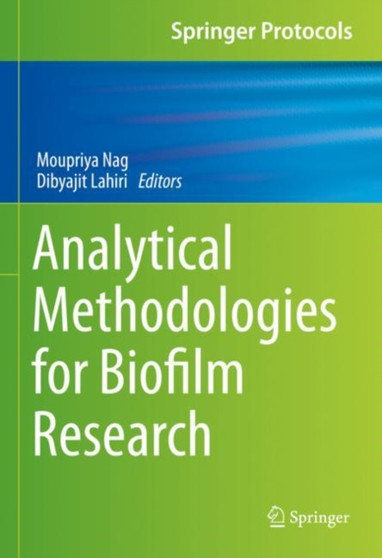 Analytical Methodologies for Biofilm Research by Moupriya Nag - Hardback