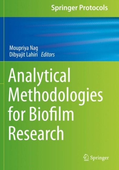 Analytical Methodologies for Biofilm Research by Moupriya Nag - Paperback