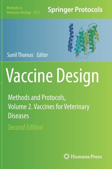 Vaccine Design : Methods and Protocols, Volume 2. Vaccines for Veterinary Diseases : 2411 by Sunil Thomas - Hardback