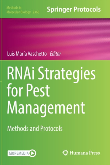 RNAi Strategies for Pest Management : Methods and Protocols : 2360 by Luis Maria Vaschetto - Hardback