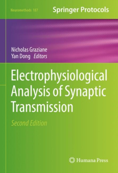 Electrophysiological Analysis of Synaptic Transmission : 187 by Nicholas Graziane - Hardback