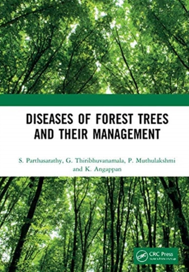 Diseases of Forest Trees and their Management by S. Parthasarathy - Hardback