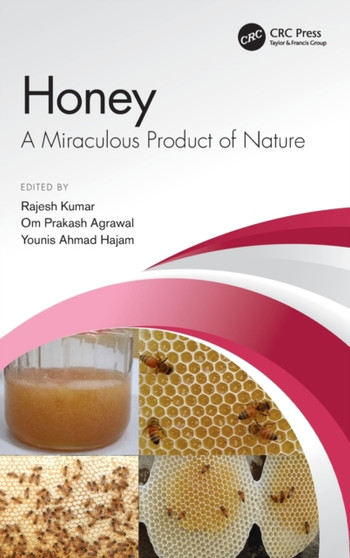 Honey : A Miraculous Product of Nature by Rajesh Kumar - Hardback