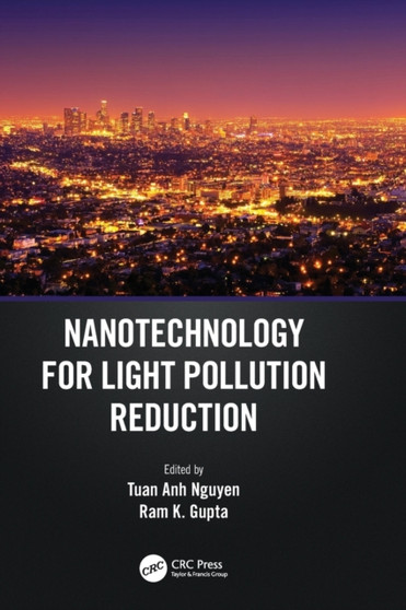 Nanotechnology for Light Pollution Reduction by Tuan Anh Nguyen - Hardback