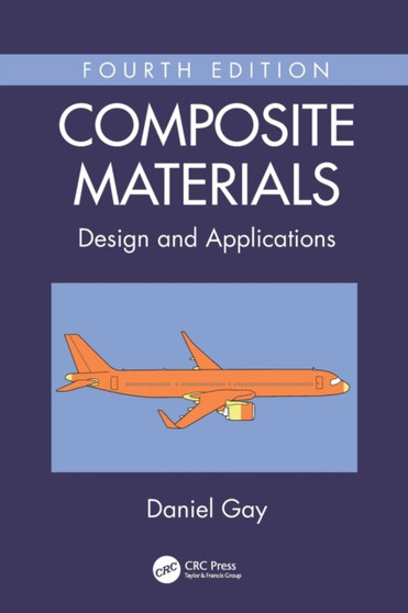Composite Materials : Design and Applications by Daniel Gay - Hardback