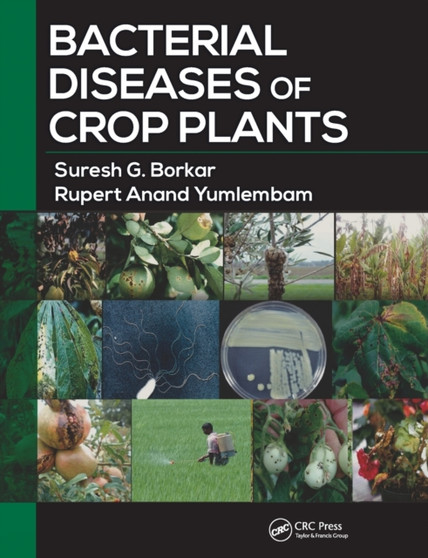 Bacterial Diseases of Crop Plants by Suresh G. Borkar - Paperback