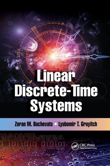 Linear Discrete-Time Systems by Zoran M. Buchevats - Paperback