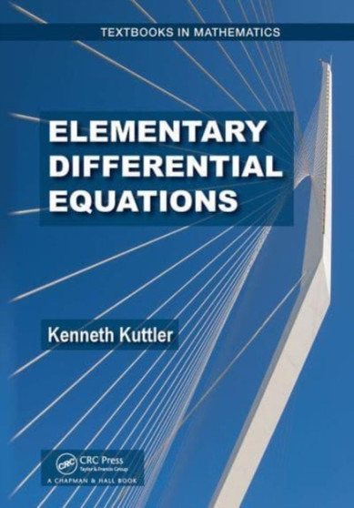 Elementary Differential Equations by Kenneth Kuttler - Paperback
