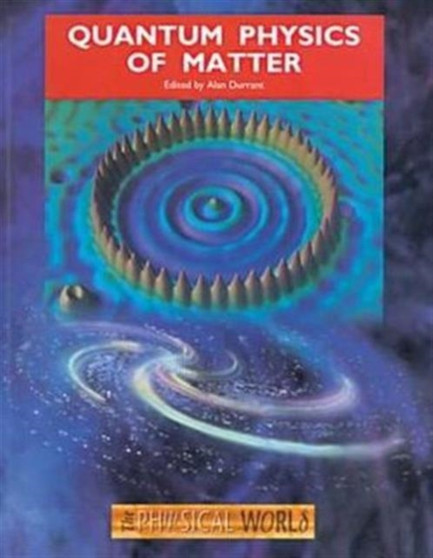 Quantum Physics of Matter by Alan Durrant - Paperback