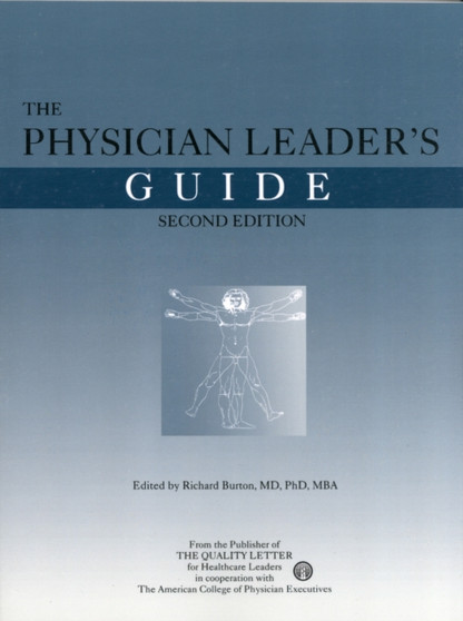 The Physician Leader's Guide by Richard Burton - Hardback