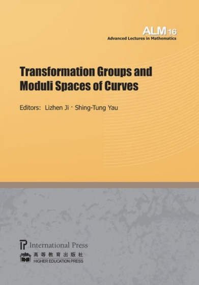 Transformation Groups and Moduli Spaces of Curves by Lizhen Ji - Paperback
