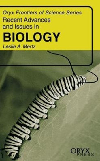 Recent Advances and Issues in Biology by Leslie Mertz - Hardback