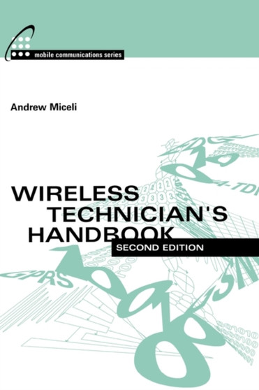 Wireless Technician's Handbook by Andrew Miceli - Hardback