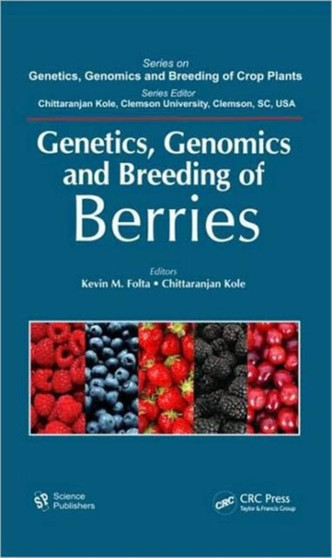 Genetics, Genomics and Breeding of Berries by Kevin M. Folta - Hardback