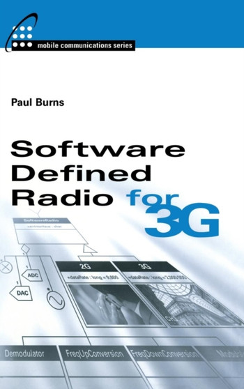 Software Defined Radio for 3G by Paul Burns - Hardback