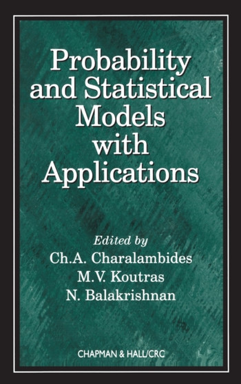Probability and Statistical Models with Applications by CH.A. Charalambides - Hardback