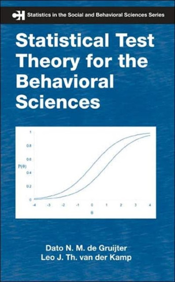 Statistical Test Theory for the Behavioral Sciences by Dato N.M. de Gruijter - Hardback