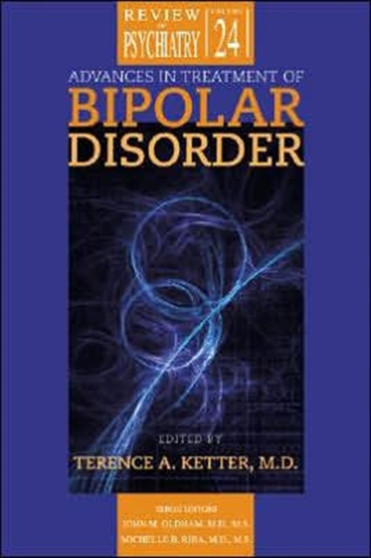 Advances in Treatment of Bipolar Disorder by Terence A. MD Ketter - Paperback