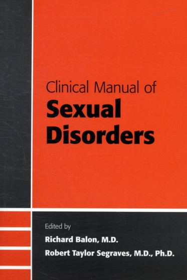 Clinical Manual of Sexual Disorders by Richard MD Balon - Paperback Clinical Manual of Sexual Disorders by Richard MD Balon - Paperback