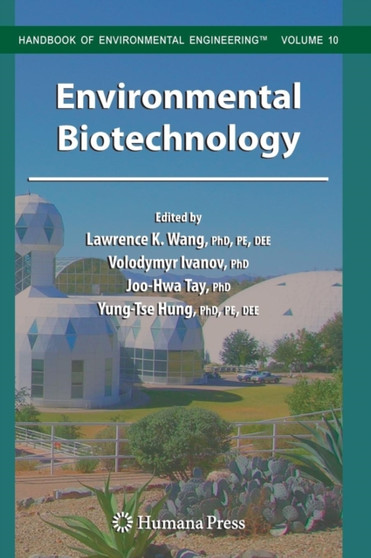 Environmental Biotechnology : 10 by Lawrence K. Wang - Hardback