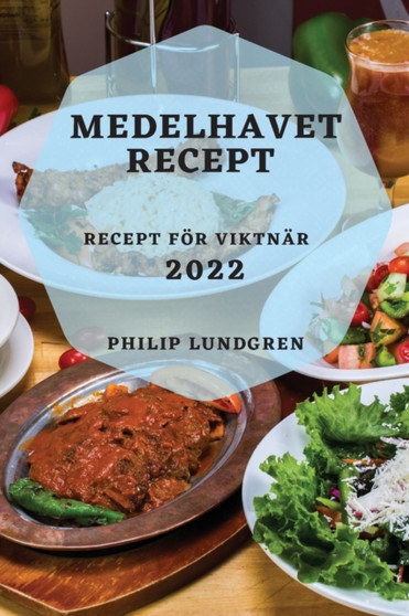 Medelhavet Recept 2022 : Recept For Viktnar