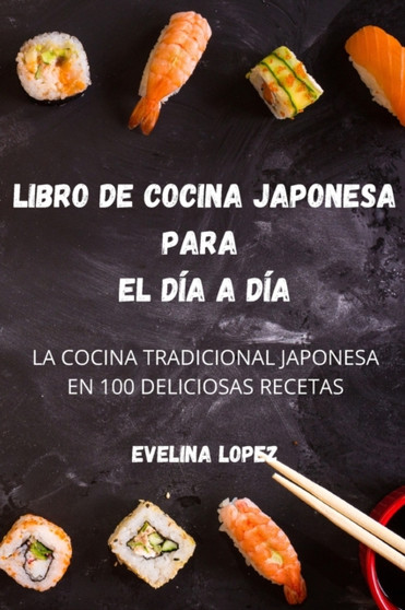 Libro de Cocina Japonesa Para El Dia a Dia