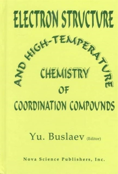 Electron Structure and High-Temperature Chemistry of Coordination Compounds by Buslaev - Paperback