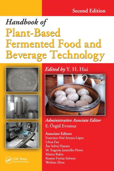 Handbook of Plant-Based Fermented Food and Beverage Technology by Y.H. Hui - Hardback