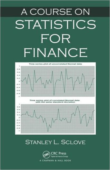 A Course on Statistics for Finance by Stanley L. Sclove - Hardback