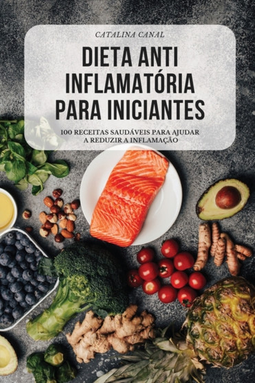 Dieta Anti Inflamatoria Para Iniciantes