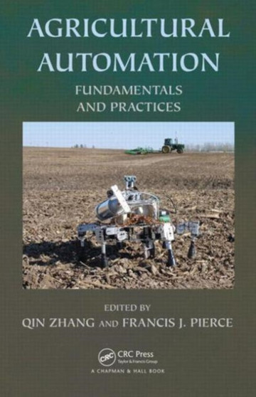 Agricultural Automation : Fundamentals and Practices by Qin Zhang - Hardback