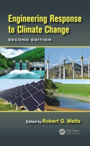 Engineering Response to Climate Change by Robert G. Watts - Hardback