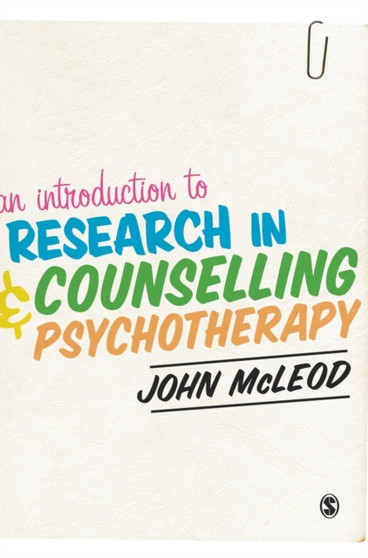 An Introduction to Research in Counselling and Psychotherapy by John McLeod - Hardback