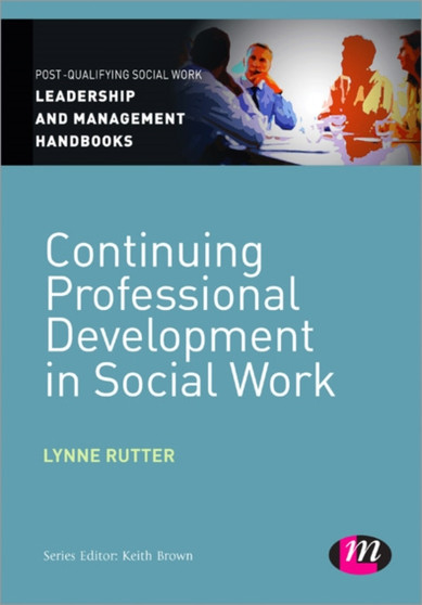 Continuing Professional Development in Social Care by Lynne Rutter - Paperback