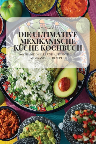 Die Ultimative Mexikanische Kuche Kochbuch