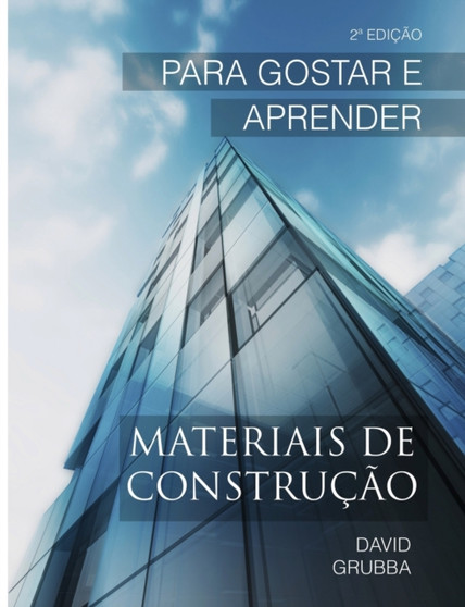 Materiais de Construcao : Para Gostar e Aprender by David Grubba - Paperback